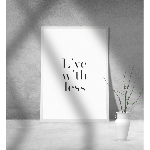 Εκτύπωση σε Αφίσα Χαρτί Live With Less