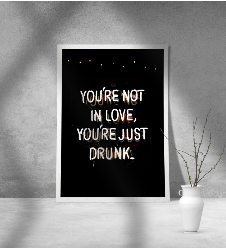 Εκτύπωση σε Αφίσα Χαρτί You're not in love