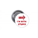 Κονκάρδα I’M WITH  STUPID